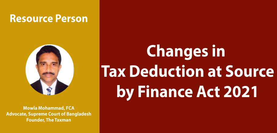 Changes in  Tax Deduction at Source by Finance Act 2021